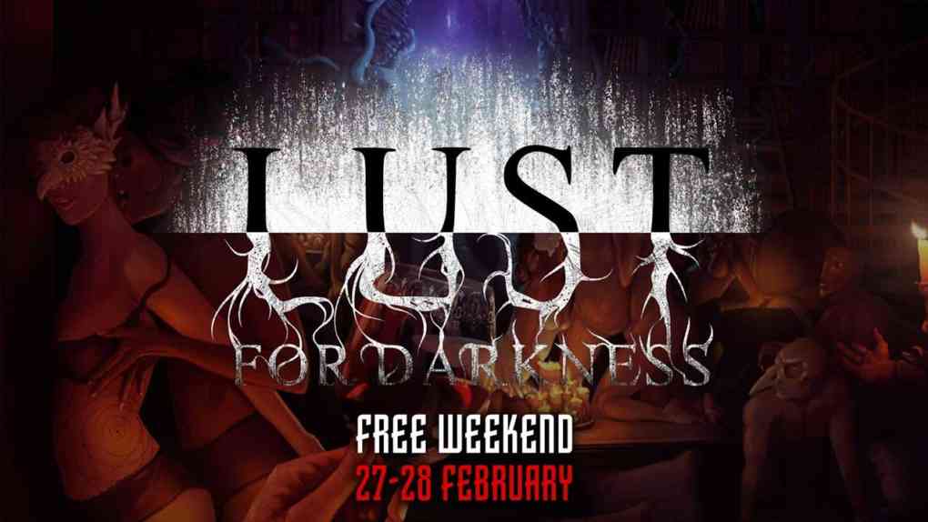 lust for darkness free weekend
