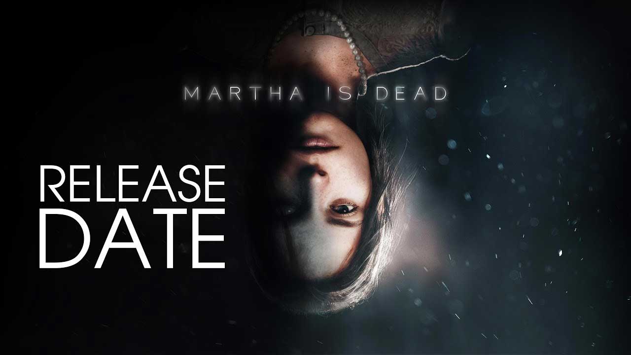 martha is dead release date