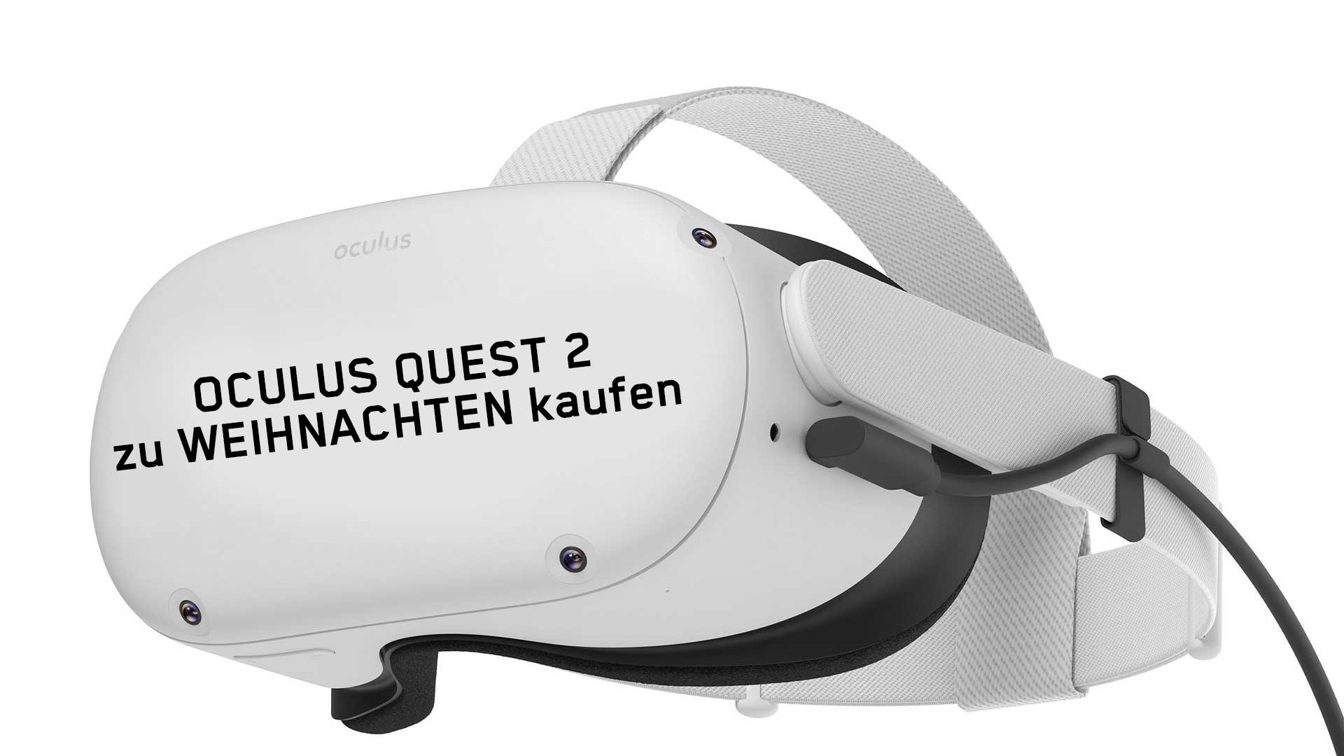 oculus quest 2 weihnachten 2021