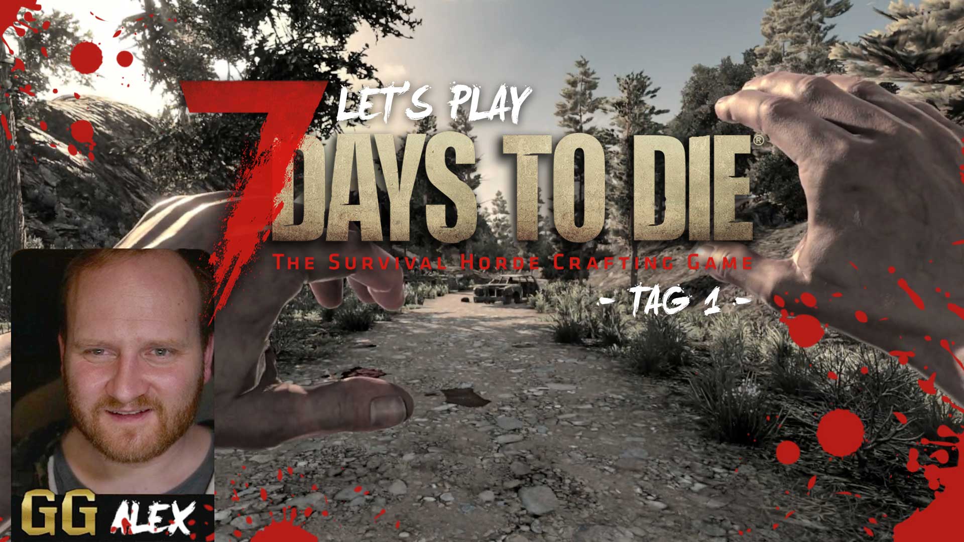 lets play 7 days to die tag 1 GG v2