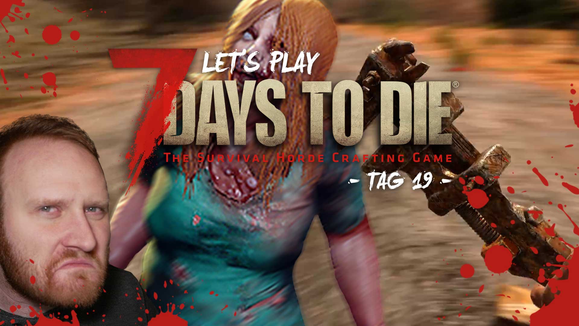 lets play 7 days to die tag 19 GG