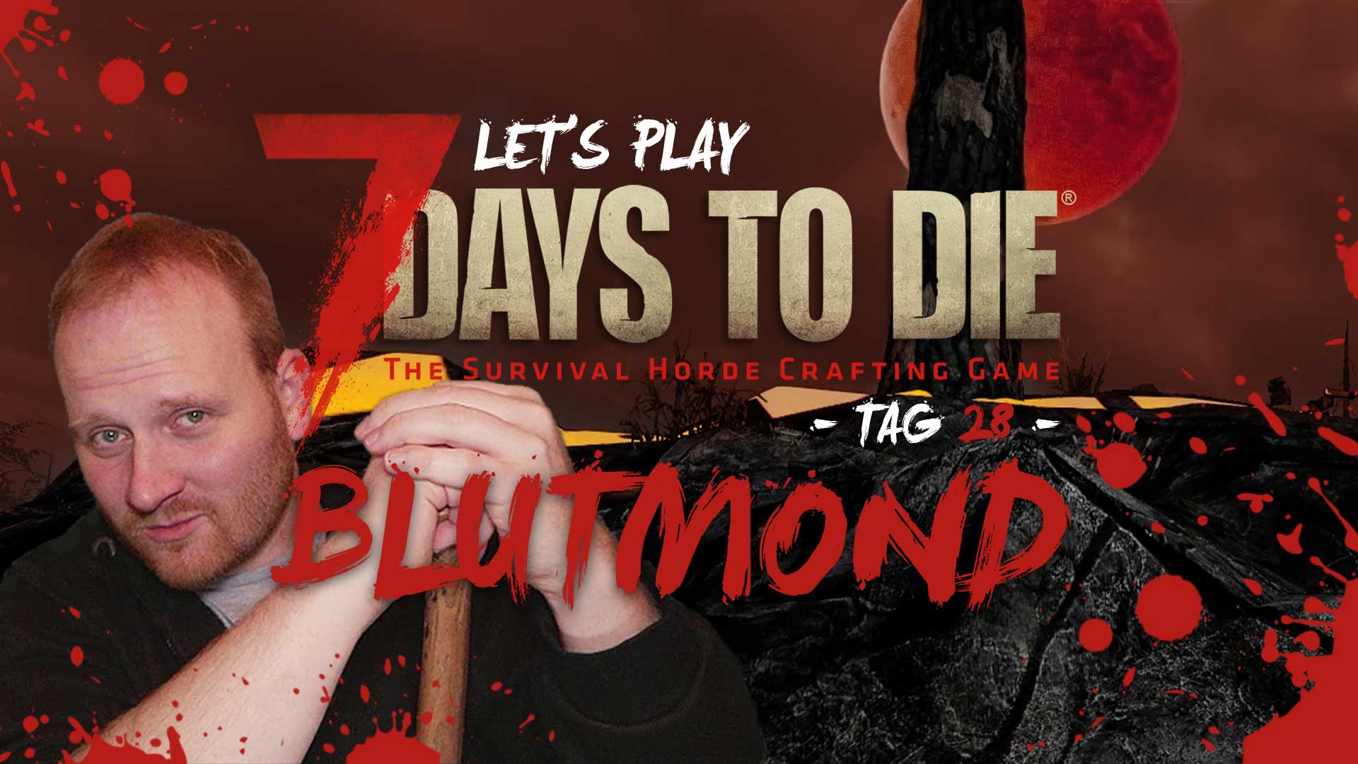 lets play 7 days to die tag 28 GG