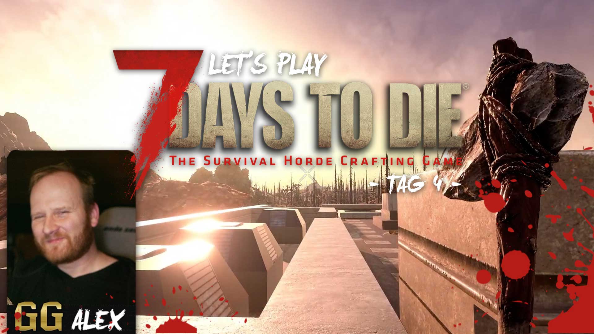 lets play 7 days to die tag 4 GG
